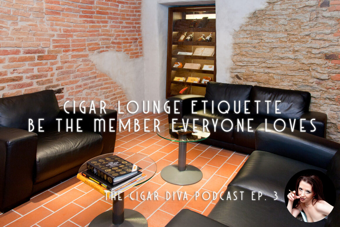 Cigar Lounge Etiquette – Be the Member Everyone Loves