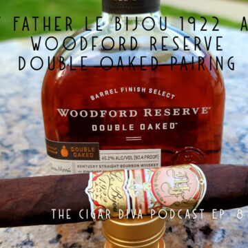 My Father Le Bijou 1922 and Woodford Reserve Double Oaked pairing