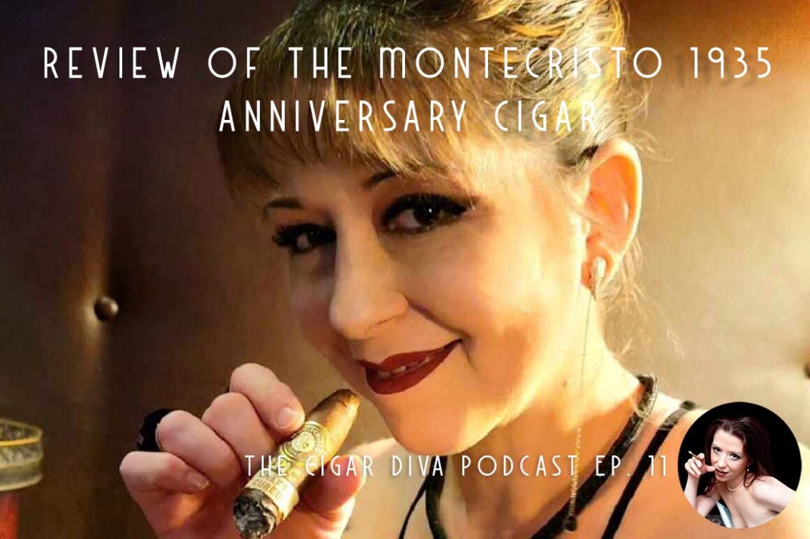 The Montecristo 1935 Anniversary: A Cigar Review Podcast